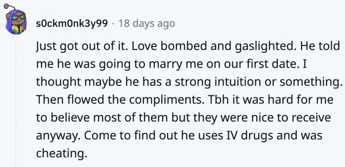Love bombing, even the subtle kind, can lead to insecurities and dread, but hopefully, it’ll get better.