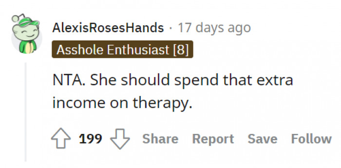 She obviously has some underlying issues that therapy can address.