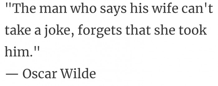 16. Hoping the man who said that takes this post as a joke.