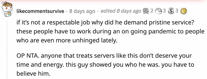 You can't look down on a profession and simultaneously expect great service