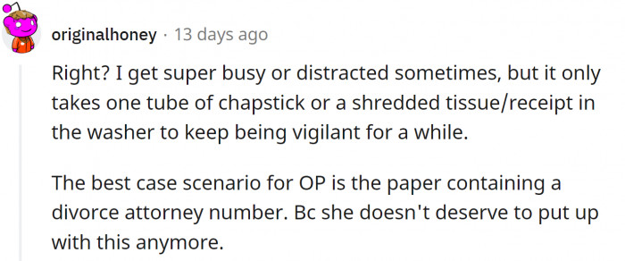 The mess they can create...