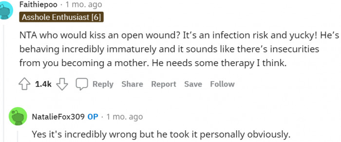 6. He's behaving incredibly immature and needs therapy
