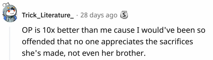 Because many people wouldn't have stayed as long as OP did.