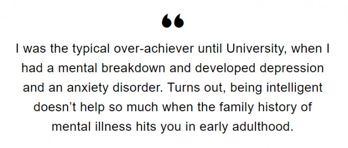 No amount of smarts will prevent a mental illness