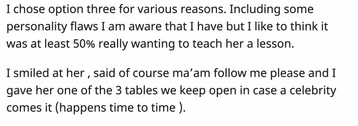 OP led them to a VIP table and served them three rounds of complimentary drinks.