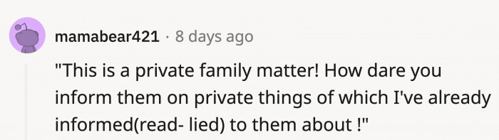 The ex thought she would get everyone on her side, but it backfired