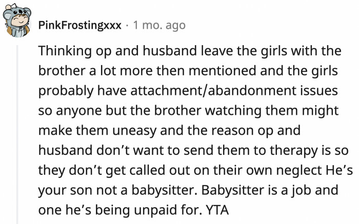 OP's daughters are more attached to their brother than they are to their own parents.
