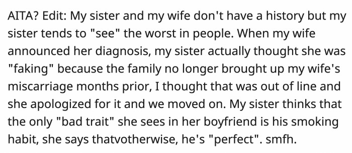 OP's sister is a bit cynical when it comes to people, and OP couldn't understand what she sees in her boyfriend other than the bad traits she considers.