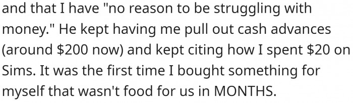 For some reason, this guy thinks that OP is earning for him and that all of OP's money is his.