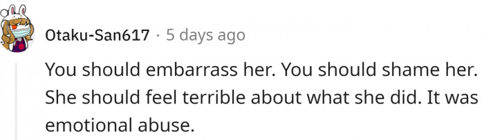 Yes, it was pure emotional abuse.