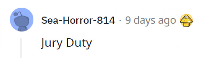 16. That experience can definitely teach a person a lot and leave a lasting impact.