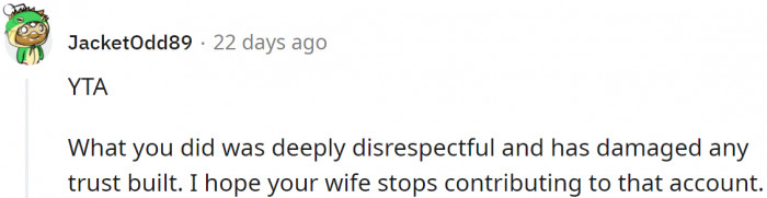 It's hard to trust someone who doesn't appreciate you and your efforts.