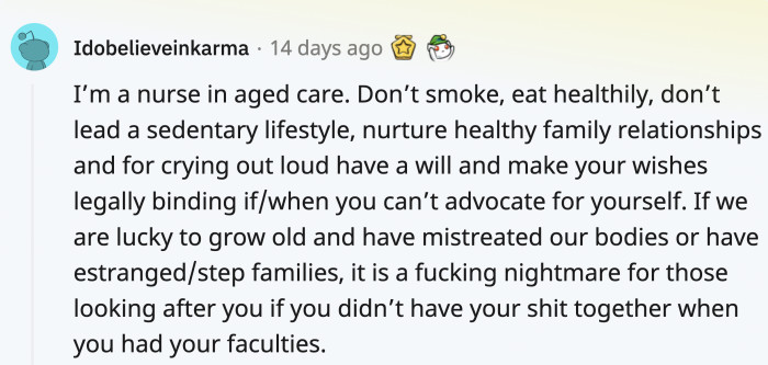 This is advice from someone who sees and interacts with many older people.