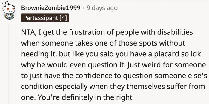 He was probably frustrated that OP got to the parking spot first, but that's no excuse for his behavior.