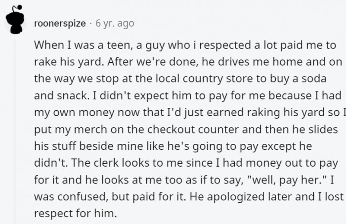 3. That's definitely one of the easiest ways to lose someone's respect