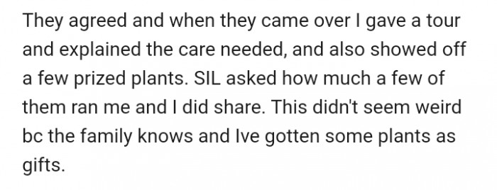 OP gave them a tour and answered some questions to ensure they understood the type of care needed