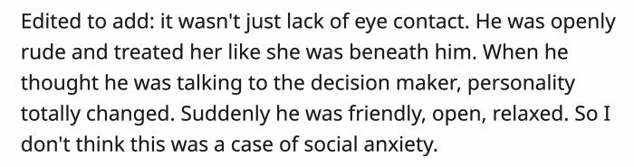 Since Redditors suggested that it might have just been nerves that made the applicant dismissive, OP stated it wasn’t the case and that it further proved the guy really had a bad attitude.