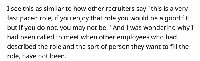 OP is also performing the duties of other recruiters, and she was simply trying to identify who truly fits the job.