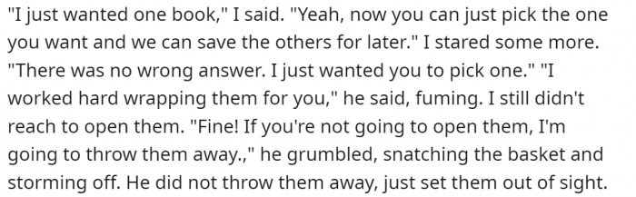 But no, he didn't even bother to choose a book from the pile she gave him...