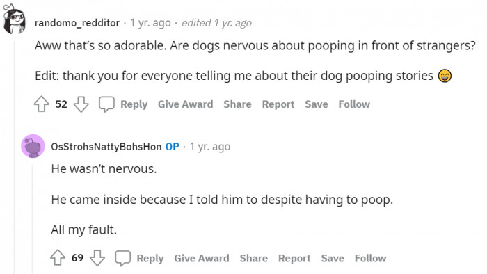 #18 Might be uncomfortable if someone, especially a stranger, sees them poop.