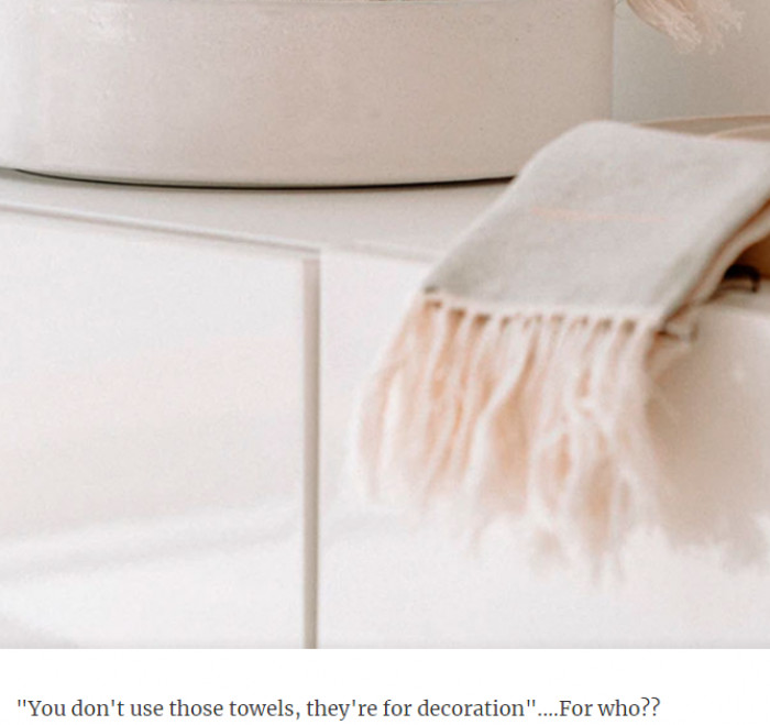 Who are the decorative towels for exactly, though?