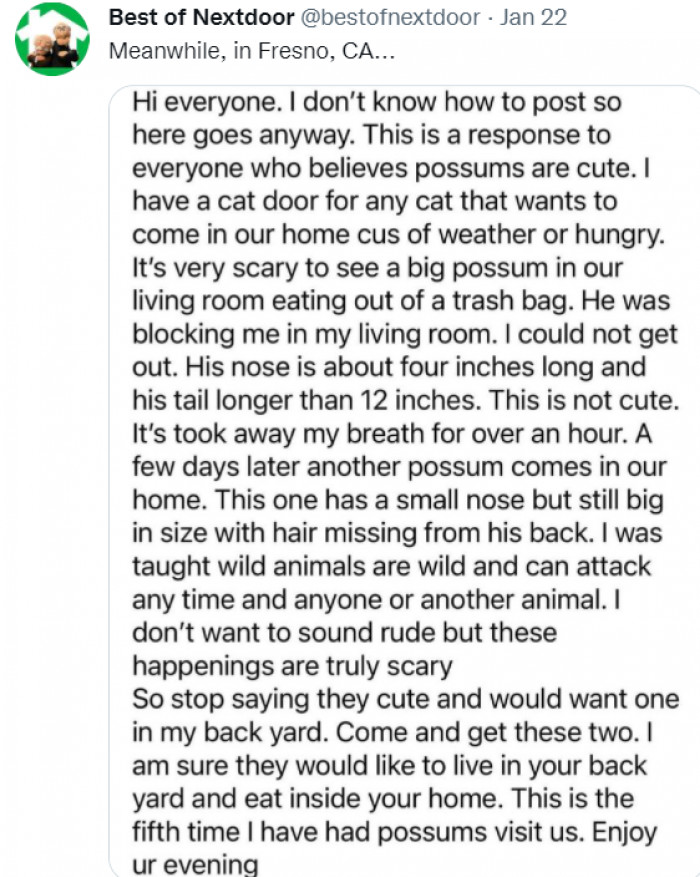 38. If you love possums, you can get one from your neighbor's living room.