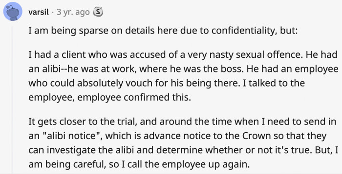 14. Why would you fire your alibi employee before a trial?