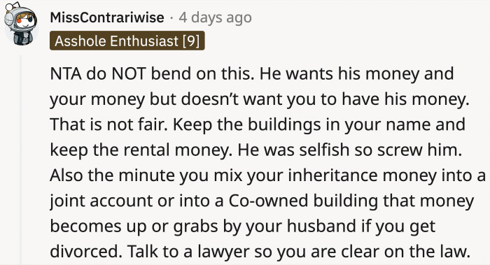 This is a boundary the husband cannot cross, no matter what. He put it there in the first place.