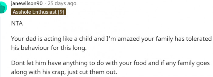 16. Your dad is behaving like a child