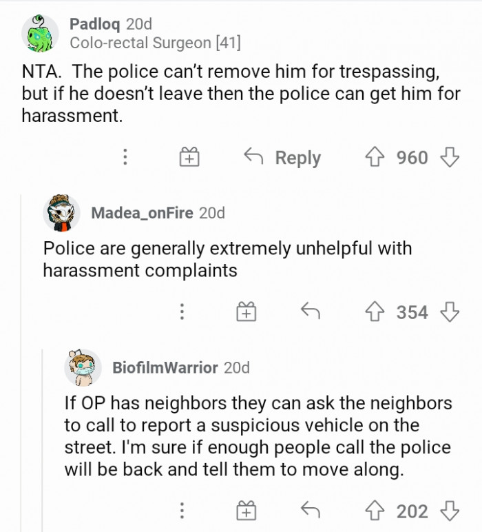 #7 Call the police or ask your neighbors to report him.