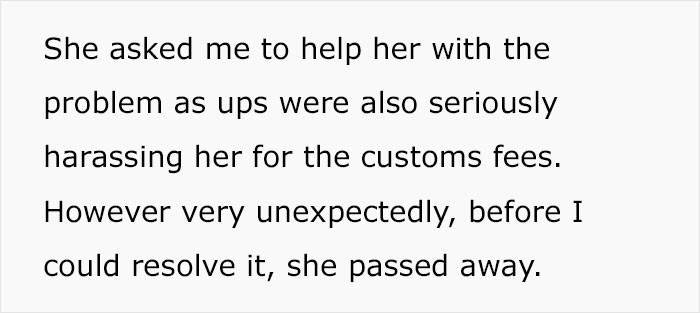 Sadly, the person she was going to give it to suddenly died.