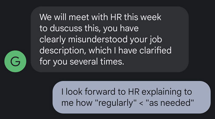 Threatening her to meet with the HR.