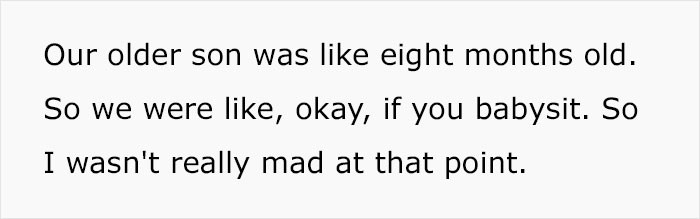 Okay, then babysit our son