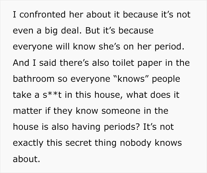 The OP tried to explain to his sister that it's not a big deal and that his daughter is allowed to keep pads in the bathroom.