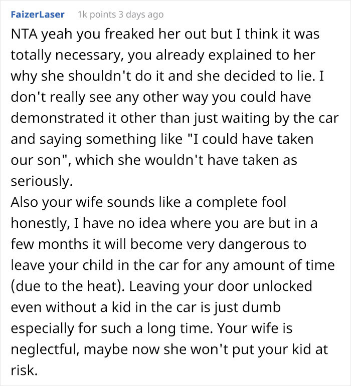 The husband freaked her out, but he was freaked out when he saw his son alone in the car.