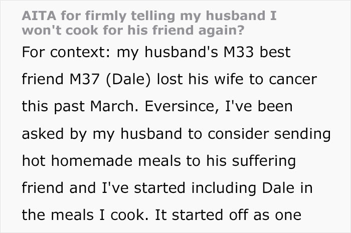 One Reddit user shared her problem: She started cooking for her husband's widowed friend, and it soon escalated.