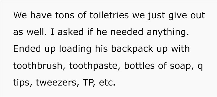 He also gave him toiletries. 