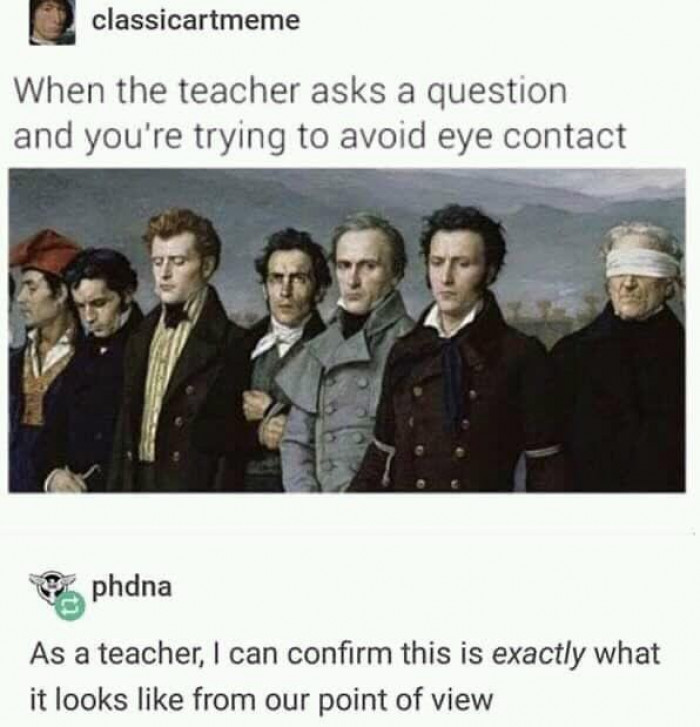 23. Avoid eye contact. Make them forget you were even there. 