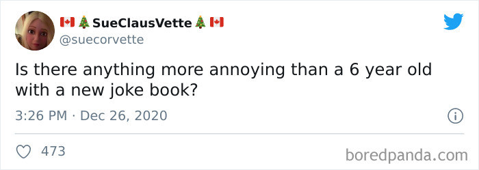 40. Maybe a 6-year-old with a new joke book AND megaphone?