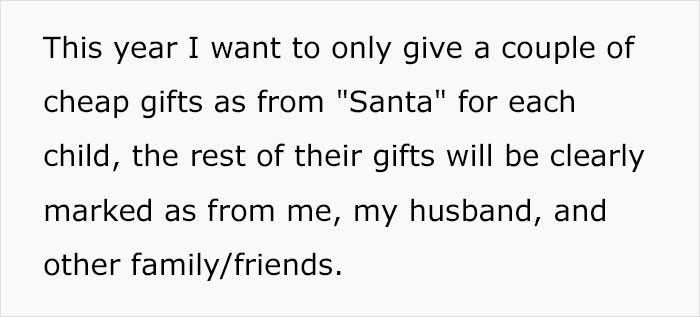 She proposed giving cheaper gifts as the ones labeled from Santa. 