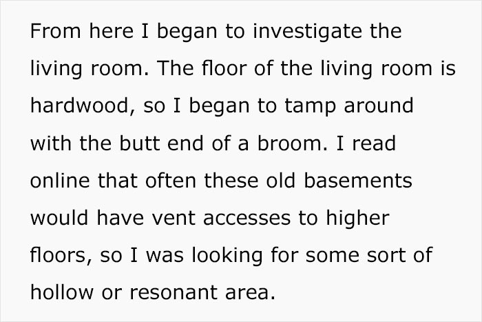 He searched for possible basement entrances