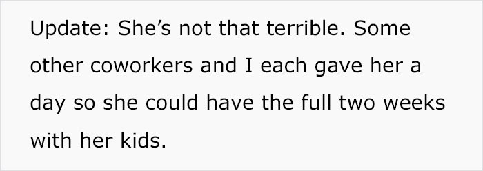 The Reddit user later updated her post, saying some other coworkers ended up giving the woman some of their leave.
