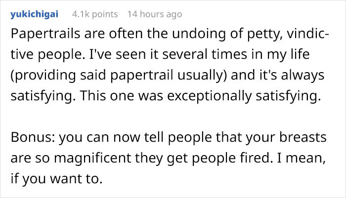 The woman received a lot of praise because of the way she handled the situation: