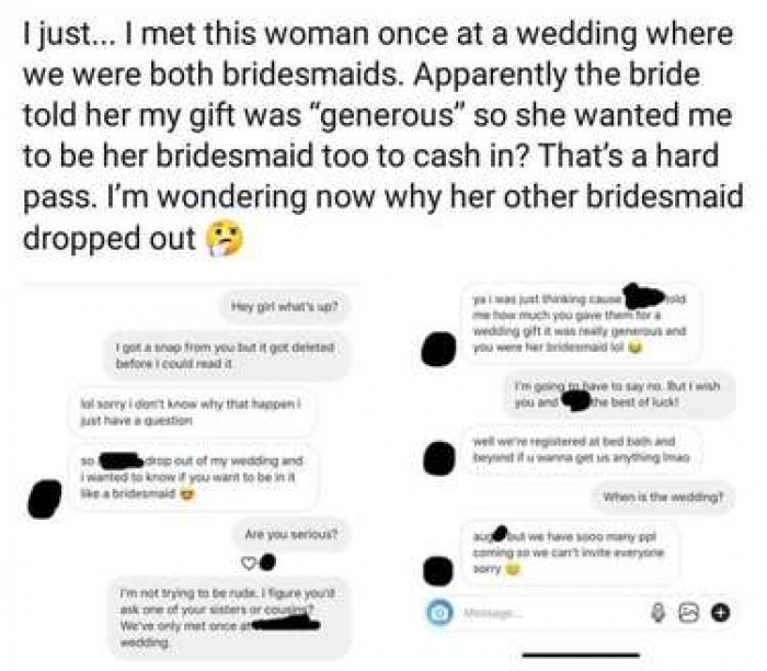 Woman gets invited to be the bridesmaid for the wrong reason.