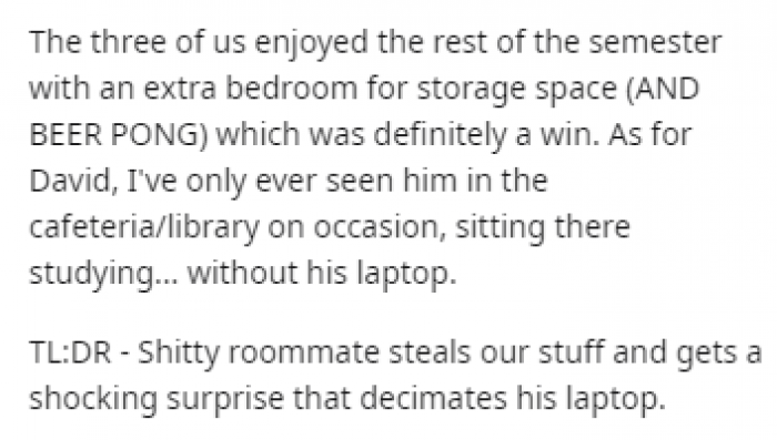 The three of them enjoyed the extra space when he moved out.