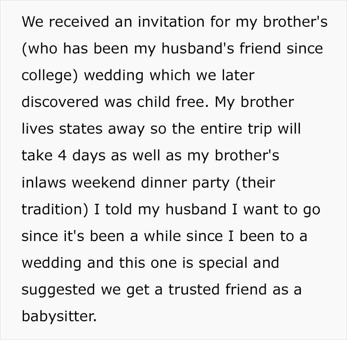 But when they received an invitation to her brother's child-free wedding, the argument started.