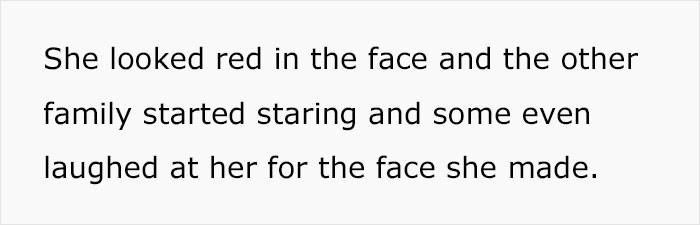 She gets embarrassed in front of everyone.