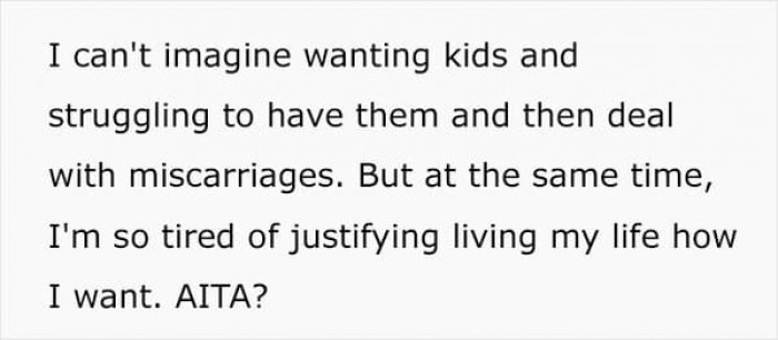 While OP understands why Alex may be sensitive about the subject, she is tired of justifying her life choices.