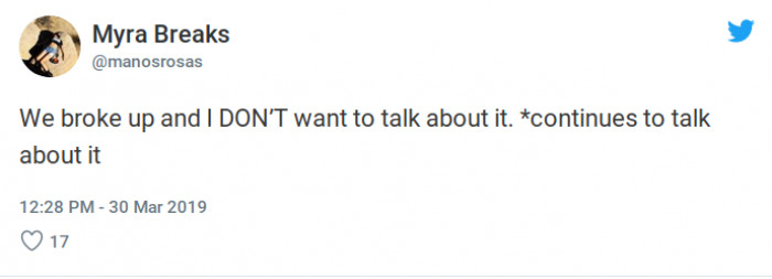 15. You cannot take anything I say seriously.