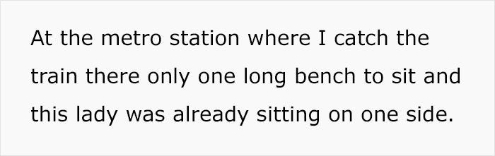 The man said there was only one bench available at the station.